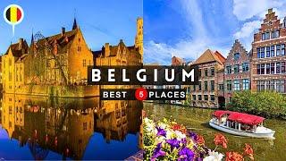 "Top 5 Most Beautiful Places to Visit in Belgium | Travel Guide"