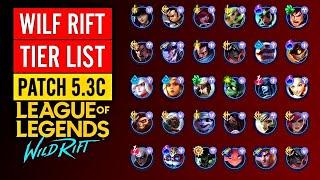  WILD RIFT TIER LIST PATCH 5.3C: BEST CHAMPIONS RANKED FOR EVERY ROLE