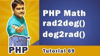 rad2deg() and deg2rad() PHP Math Functions - PHP Tutorial 69