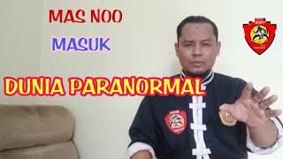 MAS  NOO MASUK DUNIA PARANORMAL