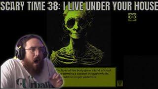 MARCO MERRINO SCARY TIME #56: I LIVE UNDER YOUR HOUSE
