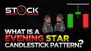 What is a Evening Star Candlestick Pattern?