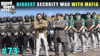 BIGGEST SECURITY WAR WITH MAFIA | GTA V GAMEPLAY