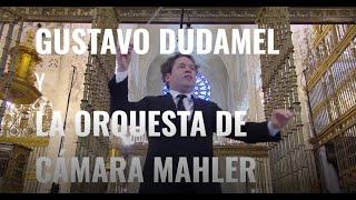 Gustavo Dudamel - Mozart: Misa de la Coronación (la Orquesta de Cámara Mahler)