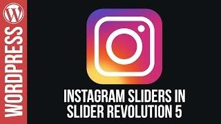 How To Create Instagram Sliders for Wordpress in Slider Revolution 5