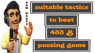 OSM TACTICS 2024 : If You Play at Home...this is suitable tactics to beat OSM 433B Passing Game