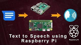 Text to Speech Conversion in any Raspberry Pi (3, 4 or Zero) using eSpeak and Python