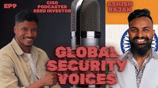 Evolution From Ciso To Seed Investor: A Chat With Ashish Rajan On Podcast!