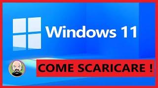 ️ Come SCARICARE Windows 11 ORIGINALE e LEGALMENTE  Home e Professional