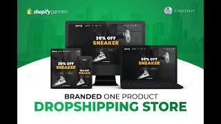  How to Create a Brilliant, Brand New One Product Shopify Dropshipping Store