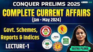 Conquer Prelims | Govt. Schemes, Reports & Indices -1 | Current Affairs in One Shot | Jan-May 2024