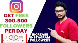 how to increase followers on instagram | Get Free 300 Followers per Day Instagram | Insta Followers