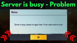 Fix server is busy please try again later error code restrict area bgmi | problem solved