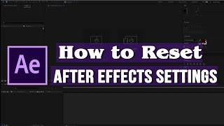 How to Reset After Effects CC 2018 Default Settings in Hindi