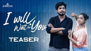 I Will Wait For You - Teaser | Malayalam Romantic Short Film | Libin Ayambilly | Shahina Shajahan