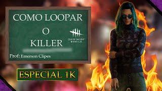 APRENDA a LOOPAR o KILLER no Dead By Daylight Mobile | TUTORIAL BÁSICO | ( ESPECIAL DE 1K )