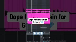 Dope Plugin Chain for Guitars  #beatmakers #musicproducer #guitar #mixingtips #vstplugins #vst