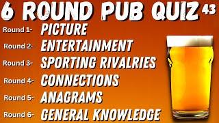 Virtual Pub Quiz 6 Rounds: Picture, Entertainment, Sports, Anagrams and General Knowledge No.43