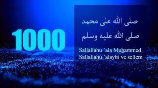 1000 Salawat   SALLALLAHU ALA MUHAMMAD SALLALLAHU ALAYHI VE SELLEM    Darood Pak