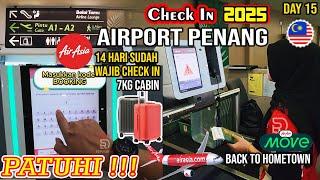 Begini aturan 2025 Check In di Airport Penang Naik Bus 102,401,401E , day 15