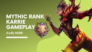 Karrie Mythic Rank Gameplay