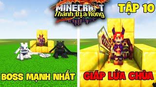 MINECRAFT THÁNH ĐỊA RỒNG TẬP 10: ĐÁNH BẠI BOSS MẠNH NHẤT SERVER | CHẾ TẠO GIÁP LỬA CHÙA