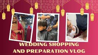 NIKKAH PREPARATION AND SHOPPING VLOG!️|SHAADI DAYS | BUOYANT SISTERS