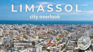 Limassol. City overlook | Sightseeing overflight | Cyprus