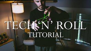 TECH 'N' ROLL - Yoyo Trick Tutorial