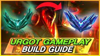 The ONLY Urgot build you need to reach Diamond Next Split | Urgot Gameplay Guide Season 13