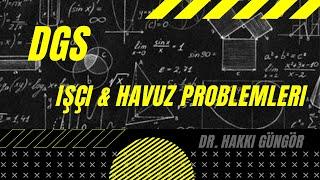 DGS İŞÇİ & HAVUZ PROBLEMLERİ (2010-2021)