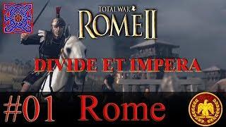 First Steps :: Rome II - Divide Et Impera 1.2.4 - Rome Gameplay : # 01