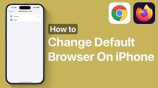 How To Change Default Browser On iPhone 16 | Select Google Chrome Or Firefox