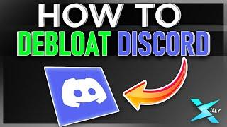 HOW TO DEBLOAT DISCORD (2023)