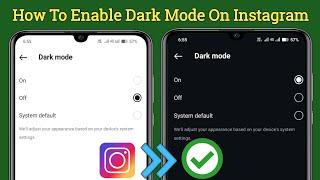 How To Enable Dark Mode On Instagram 2024