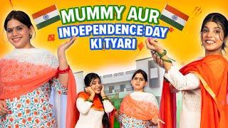 Mummy aur Independence Day 