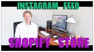 How To Add Instagram Feed On Shopify Store 2017