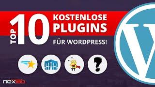 Die 10 BESTEN kostenlosen Plugins für WordPress Webseiten