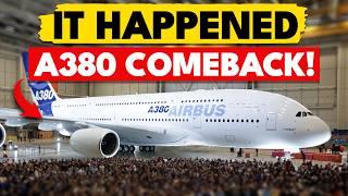 Airbus A380 Is Finally Making a HUGE COMEBACK & SHOCKS The Entire Industry! Here's Why