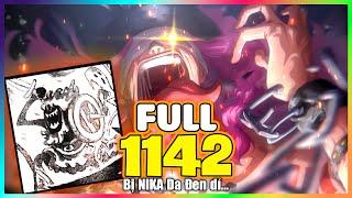 Full One Piece Chap 1142 - *BIẾN CĂNG* Bị NIKA Da Đen dí chạy xứt dép...