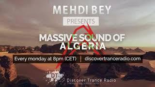 Mehdi Bey - Massive Sound Of Algeria 213 [02-04-2018]