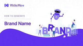 Write Unique Brand Name With WriteMe.ai - Best Business Name Generator