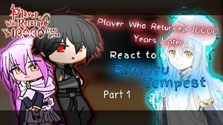 Player Who Returned 10000 Years Later react to Rimuru Tempest「Part 1/?」