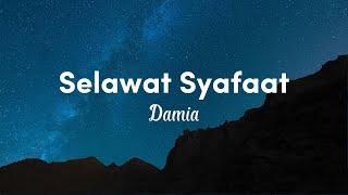 Damia - Selawat Syafaat (Lyric Video)