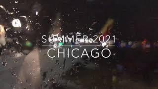 Travels-Chicago (Summer 2021)