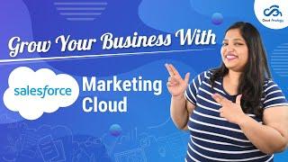 How Can Salesforce Marketing Cloud Help You Grow Your Business Exponentially?