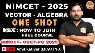 NIMCET 2025 | VECTOR - ALGEBRA ONE SHOT | HOW TO JOIN FREE COURSE OF NIMCET & CUET-PG 2025 #maarula