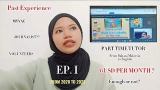PP E1 |How I end up as an online tutor & my part time job experience as a degree student in Malaysia