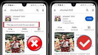 Fix This app won't work for your device play store | This app won't work for your device play store