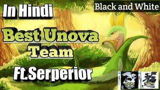 Best unova pokemon team with Serperior in Hindi (black and white)